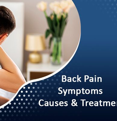 Back Pain – Symptoms, Causes and Treatment