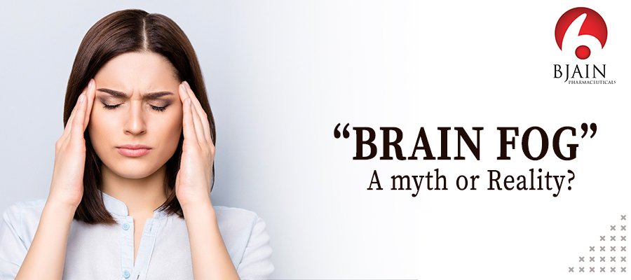 BRAIN FOG A myth or Reality