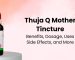 How to Use Thuja Occidentalis Q Mother Tincture: Benefits, Dosage, Side Effects, and More